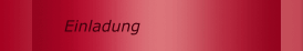 Einladung